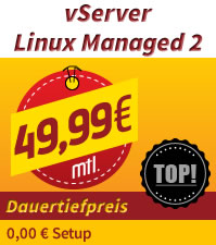 vServer Linux Managed zum Dauertiefpreis